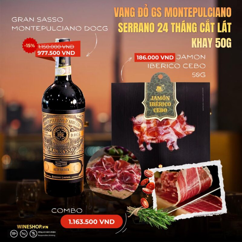 [SET CHILL 1-2 NGƯỜI] Vang Ý Gran Sasso Montepulciano DOCG + Đùi Sau Heo Muối Iberico Cebo 24 Tháng Cắt Lát Khay 50g